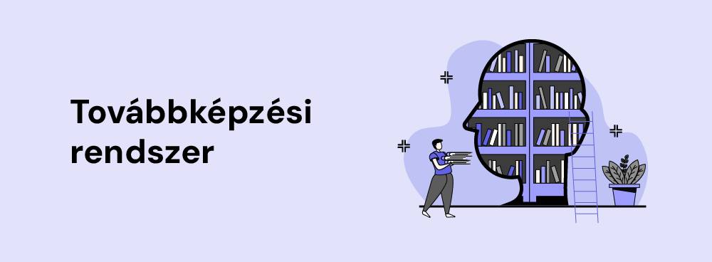 Egy vállalat életében fontos a folyamatos fejlődés: mind digitális-technológiai, mind pedig a humán erőforrás szintjén. Utóbbihoz egy edukációs stratégiára és egy továbbképzési rendszerre van szükség: ehhez adunk segítséget!