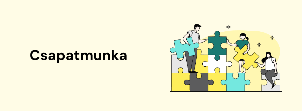 Mi az a csapatmunka, mit is jelent pontosan, hogyan definiálható — és melyek a legfontosabb, minden esetben működő aranyszabályai?
