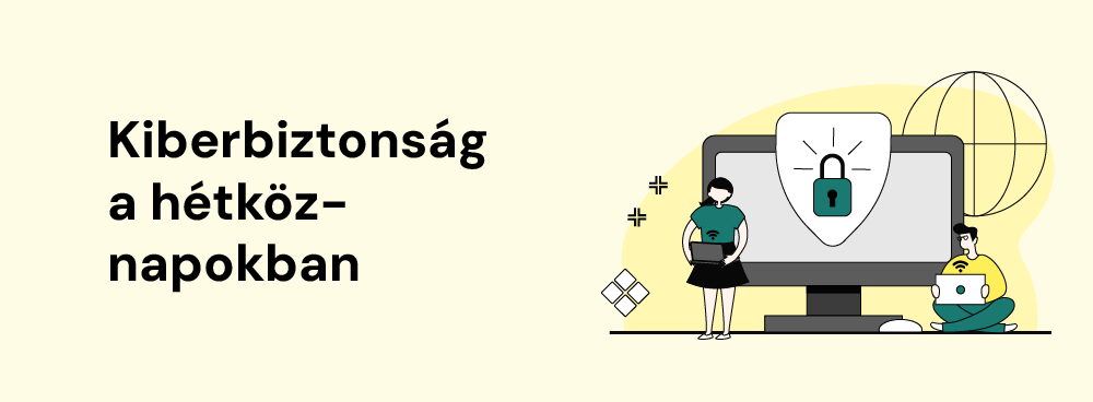 A kiberbiztonság alapjainak ismerete elengedhetetlen manapság. Cikkünkben hasznos, gyakorlatias és a mindennapok során is alkalmazható tippeket adunk a témában!