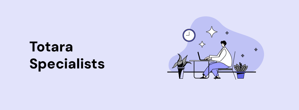 Our Totara specialists provide custom LMS solutions designed to meet your organization’s learning and development goals.