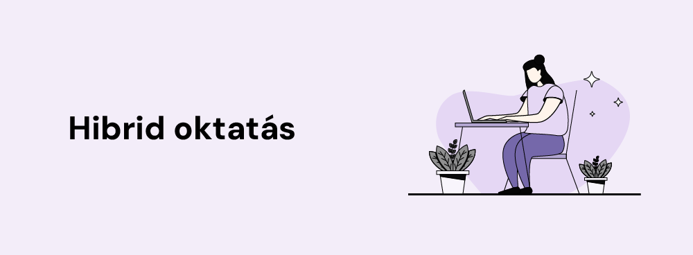A hibrid oktatás ötvözi az online és a személyes tanulást, rugalmas és hatékony megoldást kínálva a diákok és tanárok számára. Tudj meg többet!